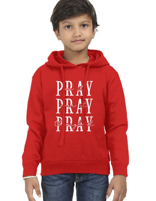 Pray Pray Pray Kids Hoodie | Christian Quote Printed Hoodie | 100% Cotton Premium Comfort