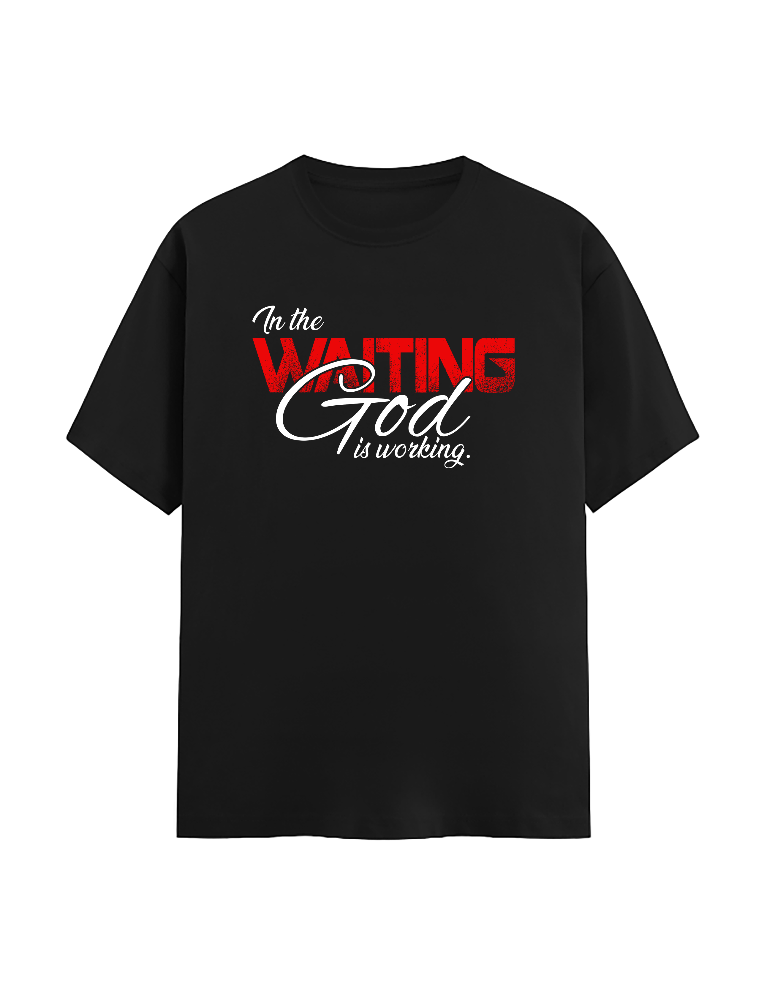 In the Waiting, God is Working Printed Unisex Stretch T-Shirt | Premium 240 GSM White Christian Tee | Soft Cotton Blend