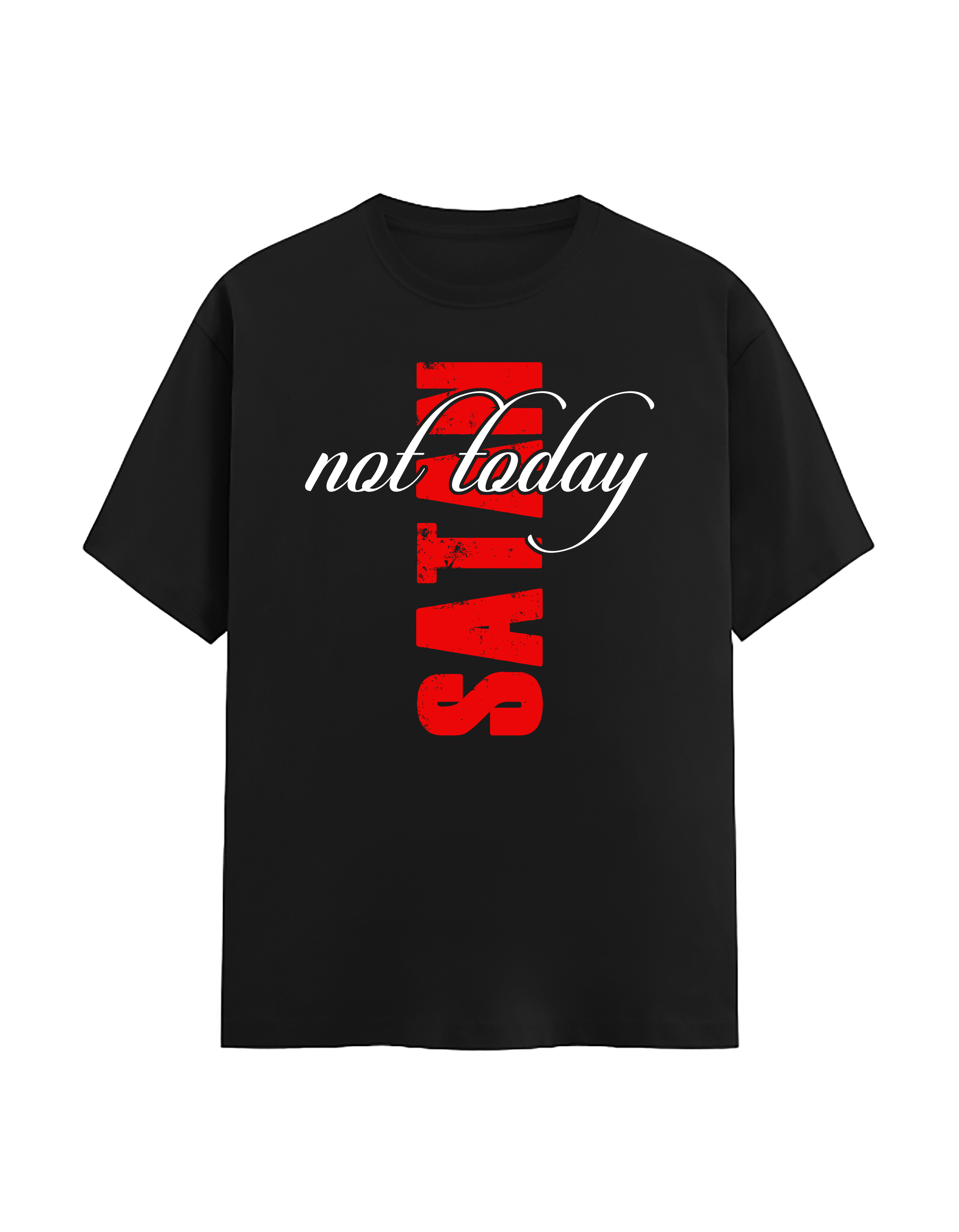 Not Today Satan Printed Unisex Stretch T-Shirt | Premium 240 GSM White Christian Tee | Soft Cotton Blend